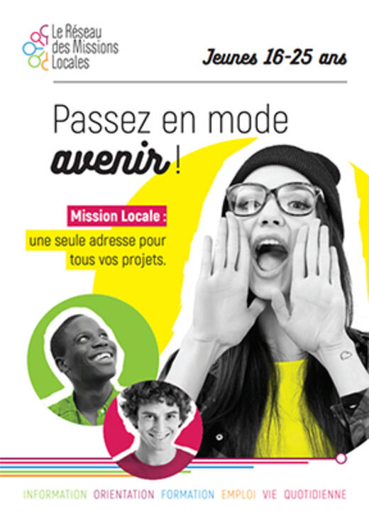 16-25 ans : passez en mode avenir ! 16-25 ans : passez en mode avenir !